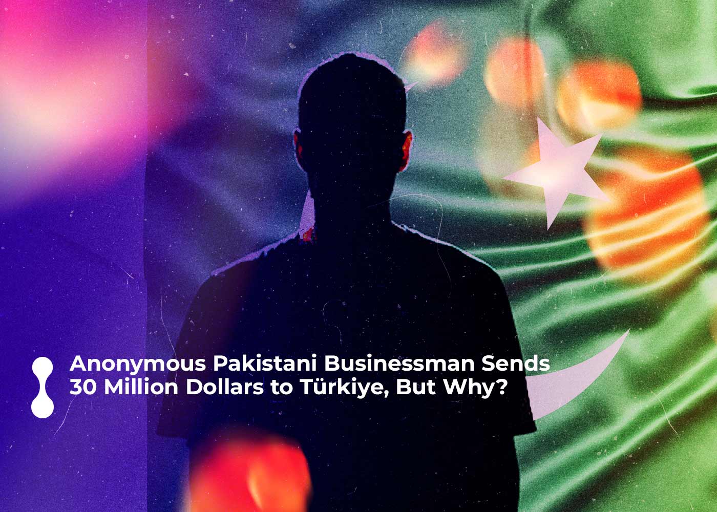 anonymous pakistani businessman sends 30 million dollars to türkiye, but why?