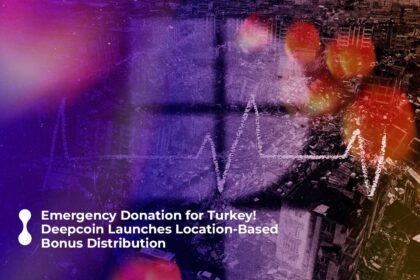 emergency donation for turkey! deepcoin launches location-based bonus distribution