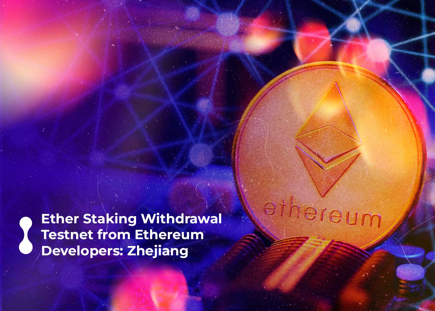 ether staking withdrawal testnet from ethereum developers: zhejiang