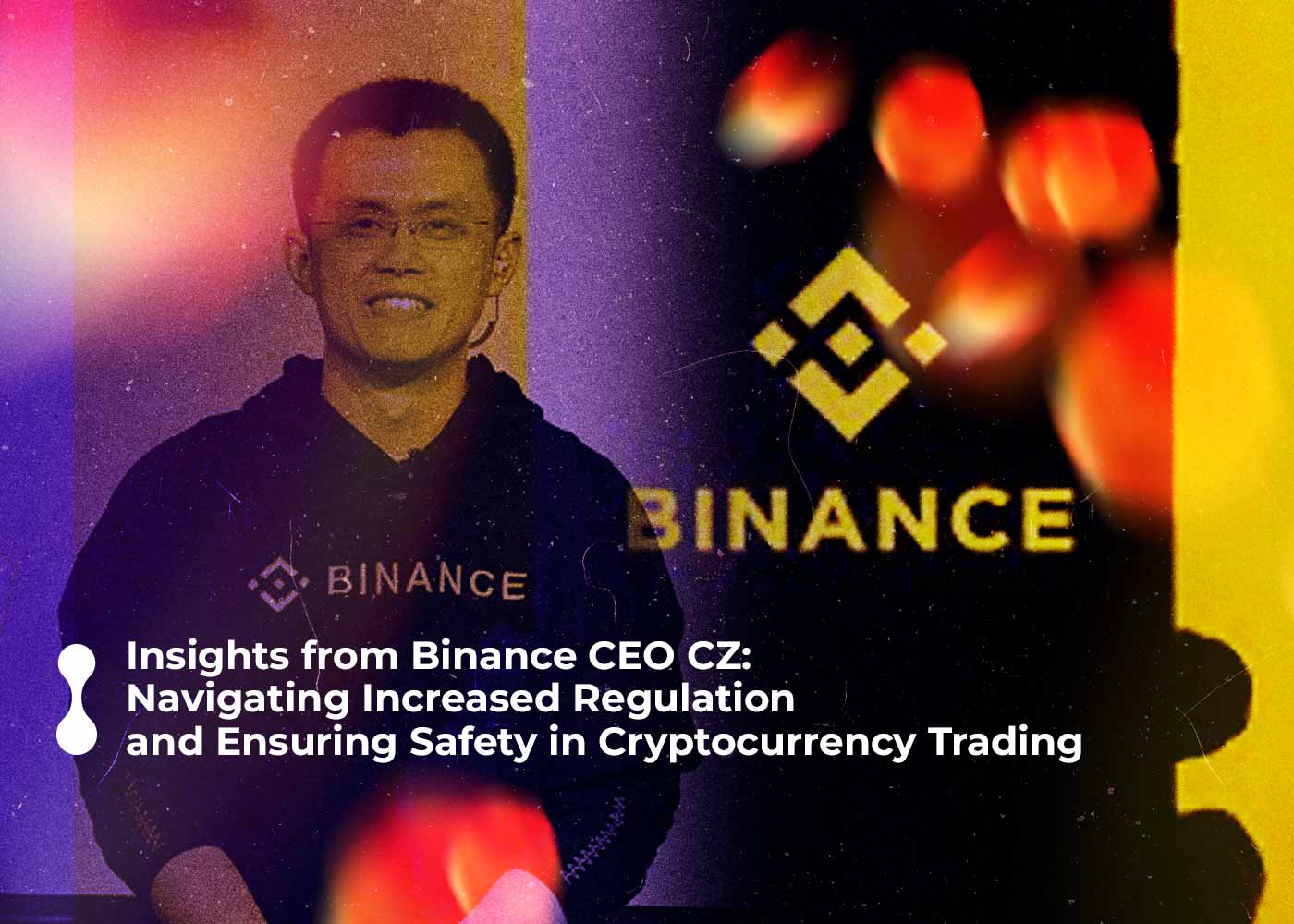 insights-from-binance-ceo-cz--navigating-increased-regulation-and-ensuring-safety-in-cryptocurrency-trading2