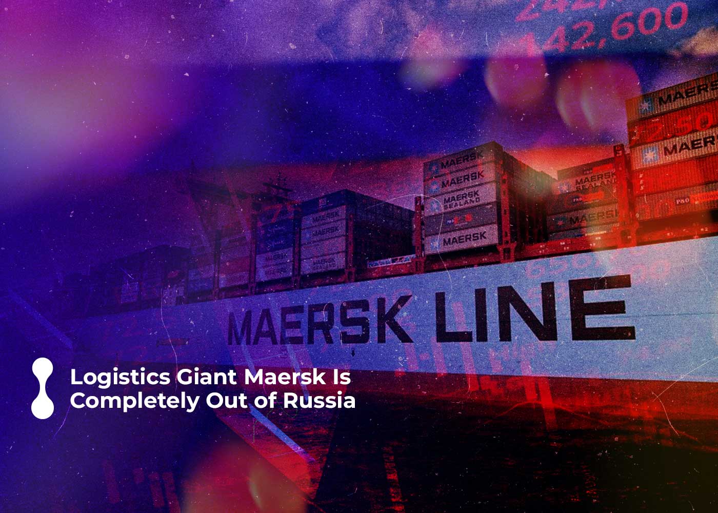 logistics giant maersk is completely out of russia