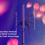 these new vertical-axis wind turbines offer cost advantage