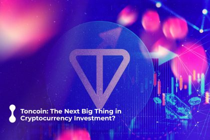 toncoin: the next big thing in cryptocurrency investment?