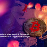 russians may need a passport to trade on a crypto exchanges