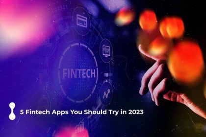 5 fintech apps you should try in 2023