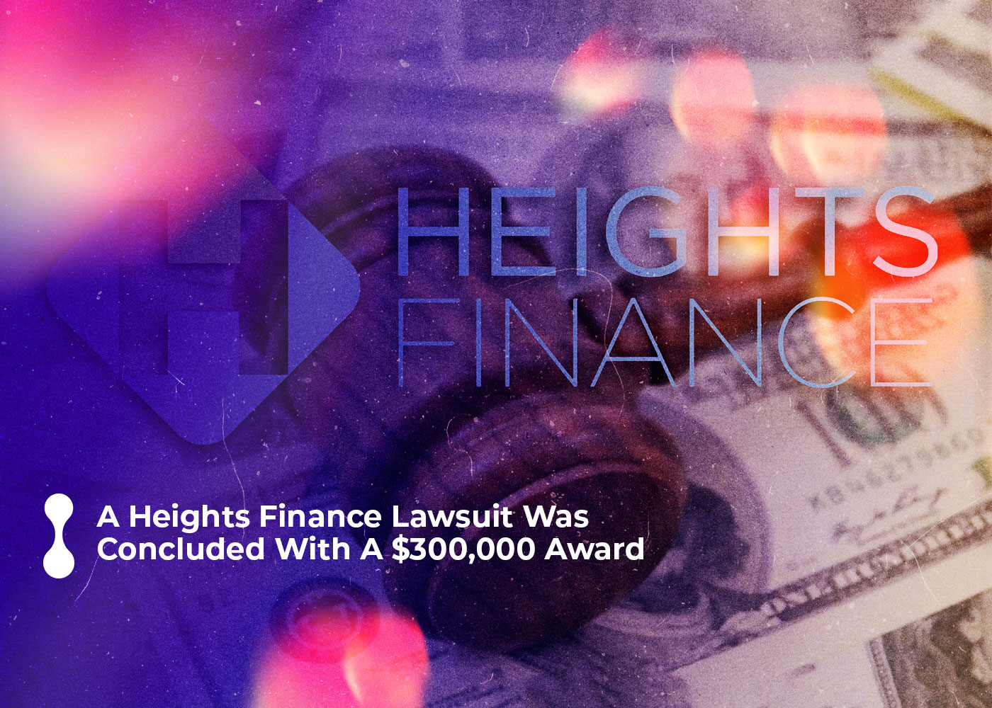 a heights finance lawsuit was concluded with a 300000 award