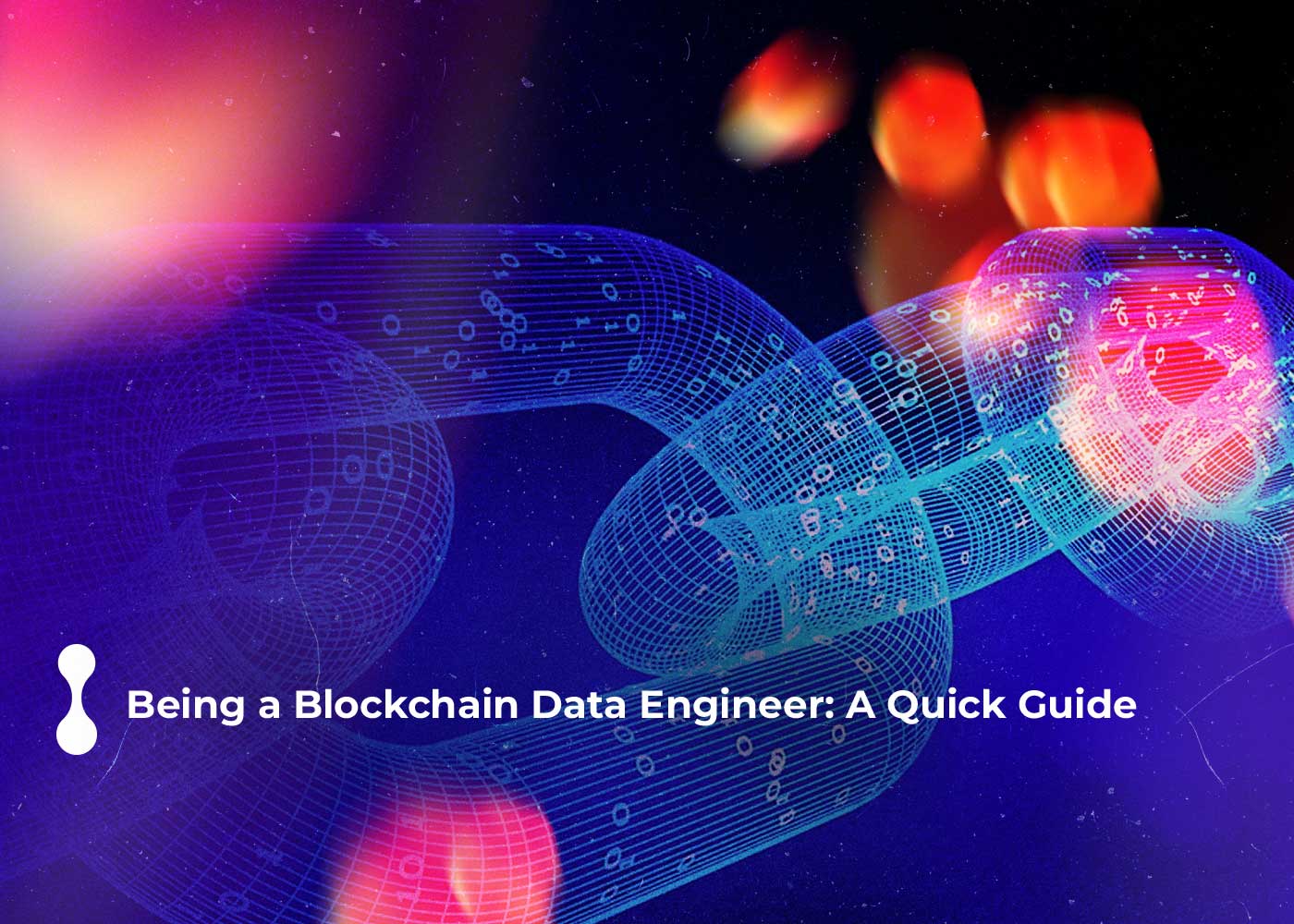 being a blockchain data engineer a quick guide