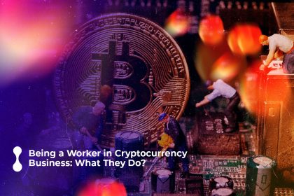 being a worker in cryptocurrency business what they do