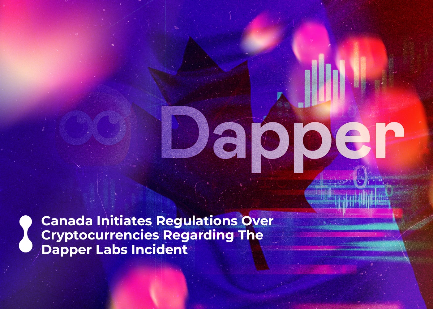 canada initiates regulations over cryptocurrencies regarding the dapper labs incident