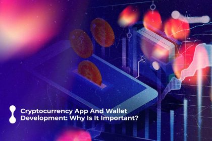 cryptocurrency app and wallet development why is it important