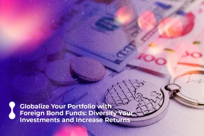 globalize your portfolio with foreign bond funds diversify your investments and increase returns