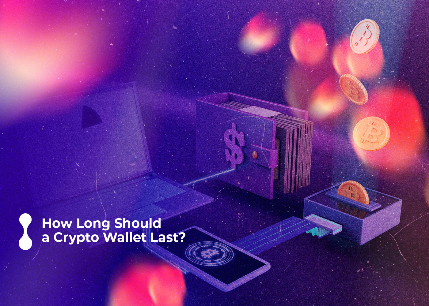 how long should a crypto wallet last 1