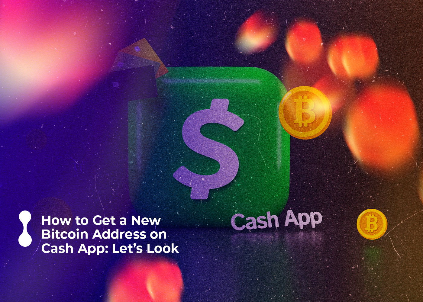 how to get a new bitcoin address on cash app lets look