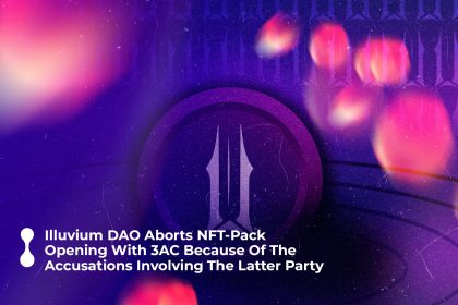 illuvium dao aborts nft-pack opening with 3ac because of the accusations involving the latter party