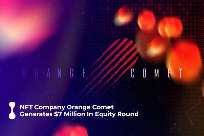 nft company orange comet generates $7 million in equity round