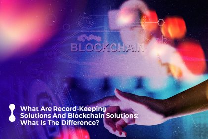 what are record keeping solutions and blockchain solutions what is the difference