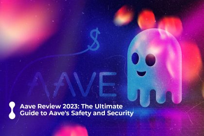 aave review 2023 the ultimate guide to aave s safety and security