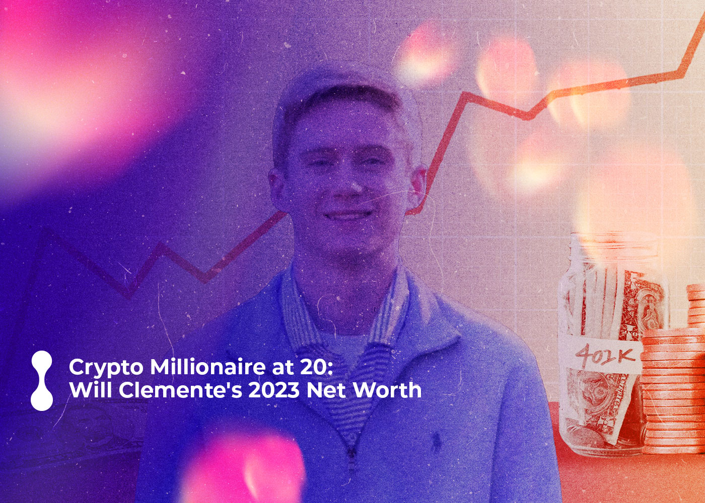 crypto millionaire at 20 will clementes 2023 net worth