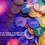 how to create a stable coin join the stablecoin revolution