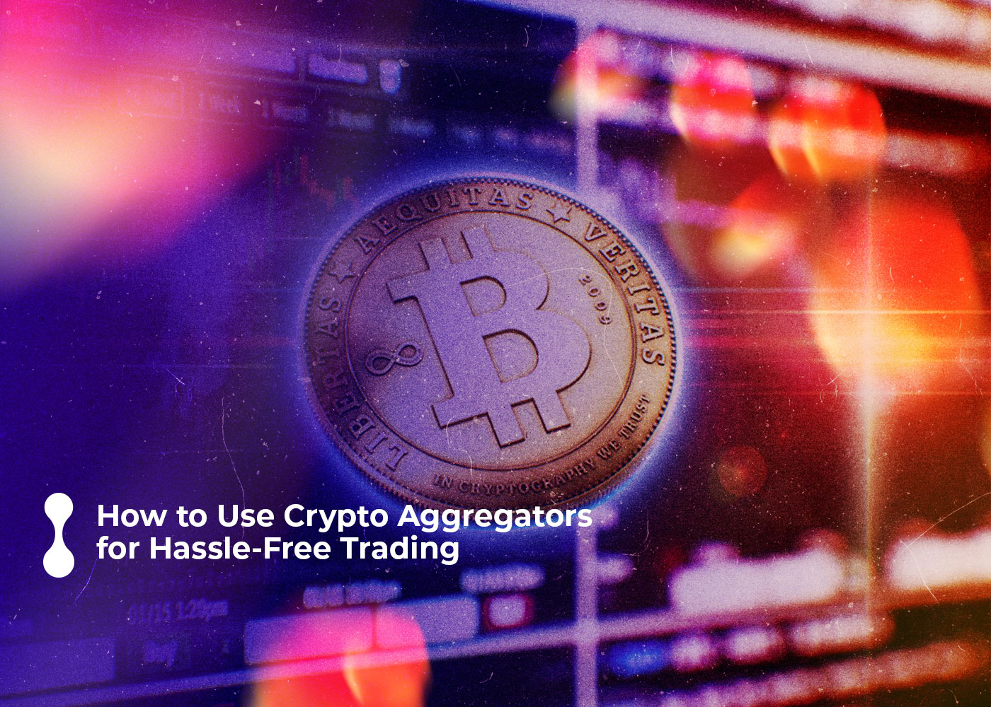 how to use crypto aggregators for hassle free trading