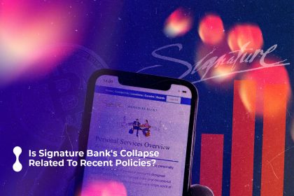 is signature bank s collapse related to recent policies