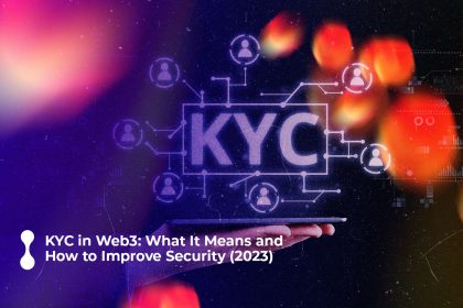 kyc in web3 what it means and how to improve security 2023