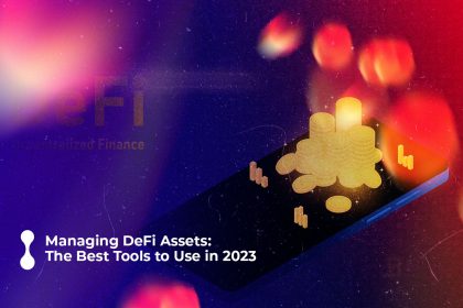 managing defi assets the best tools to use in 2023