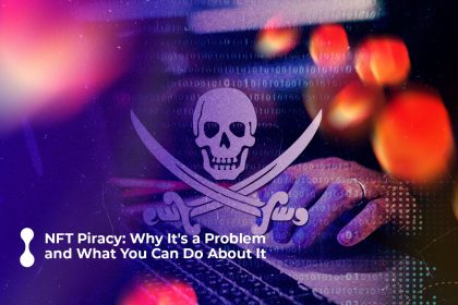 nft piracy why it s a problem and what you can do about it