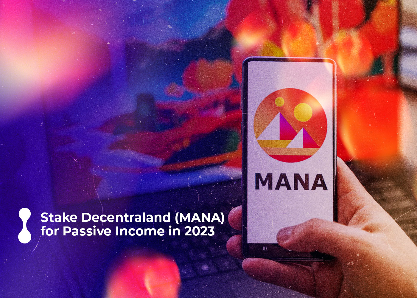 stake decentraland mana for passive income in 2023