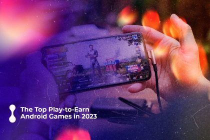 the top play to earn android games in 2023