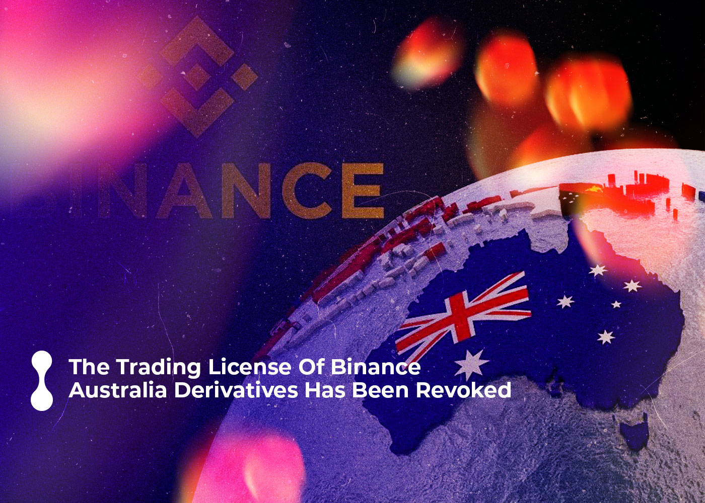 the trading license of binance australia derivatives has been revoked