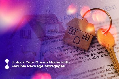 unlock your dream home with flexible package mortgages