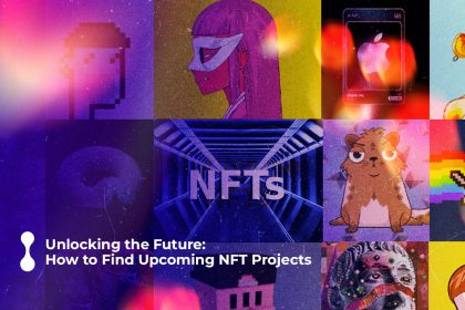 unlocking the future how to find upcoming nft projects