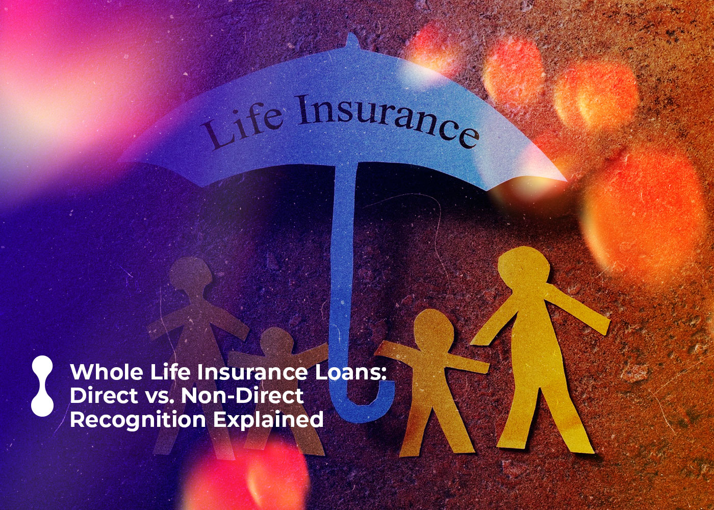 whole life insurance loans direct vs non direct recognition