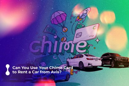 can you use your chime card to rent a car from avis 2