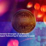 indonesia emerges as a bitcoin hotspot following el salvadors lead 2