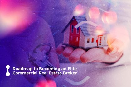 roadmap to becoming an elite commercial real estate broker