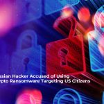 russian hacker accused of using crypto ransomware targeting us citizens