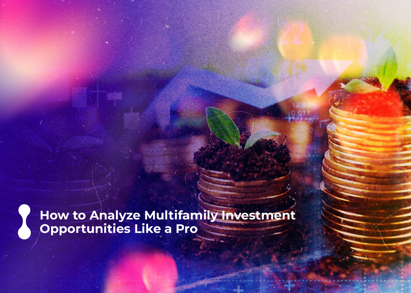 how to analyze multifamily investment opportunities like a pro