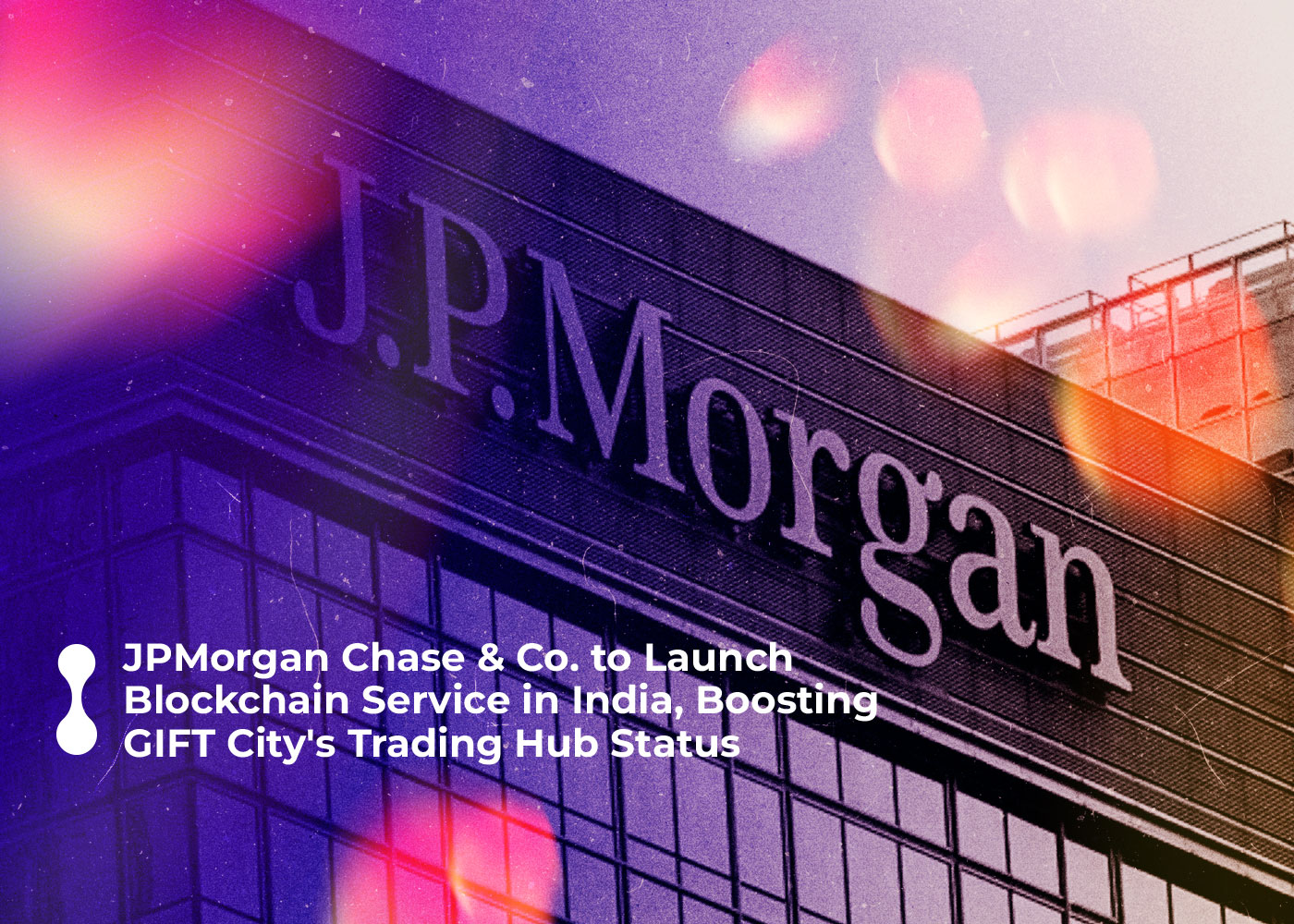 jpmorgan chase co to launch blockchain service in india boosting gift citys trading hub status 2