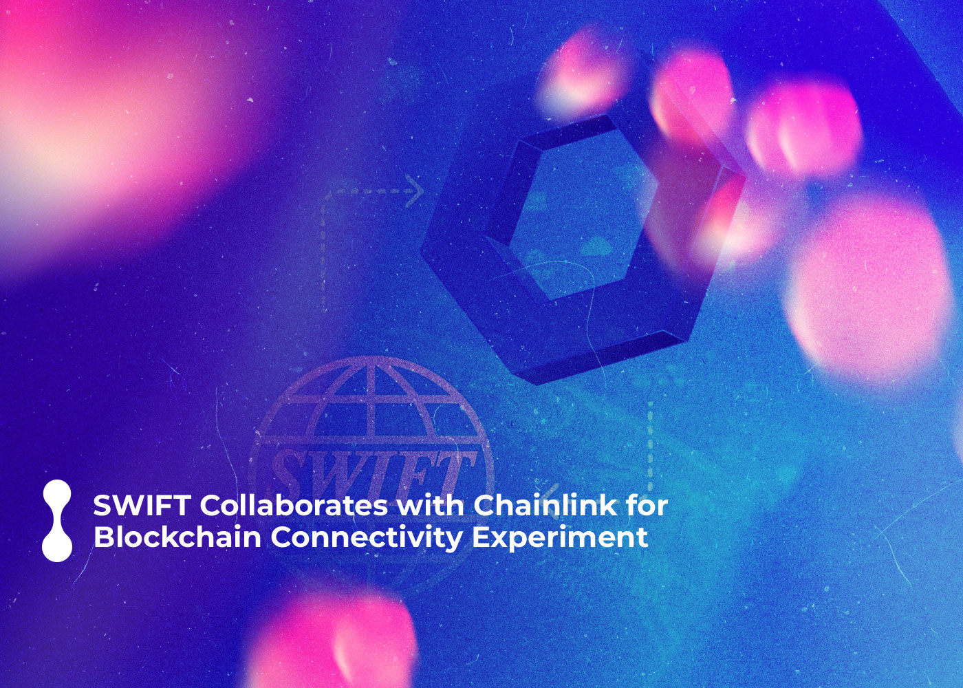 swift collaborates with chainlink for blockchain connectivity experiment 2