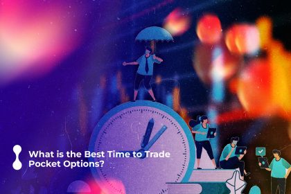 what is the best time to trade pocket options