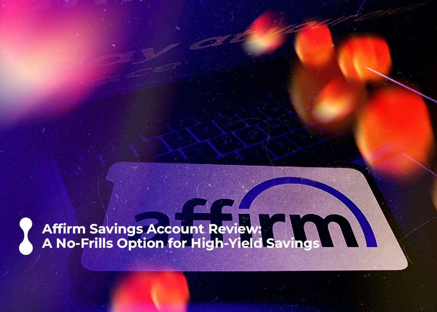 affirm savings account review a no frills option for high yield savings