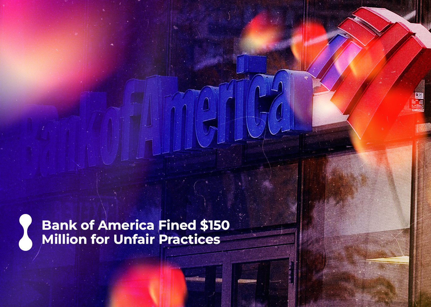 bank of america fined 150 million for unfair practices