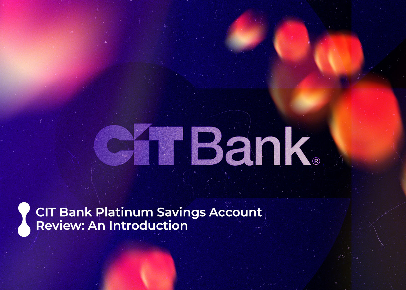 CIT Bank Platinum Savings Account Review An Introduction CCB Finances