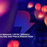 dfyn network dfyn weekly analysis and price prediction 1