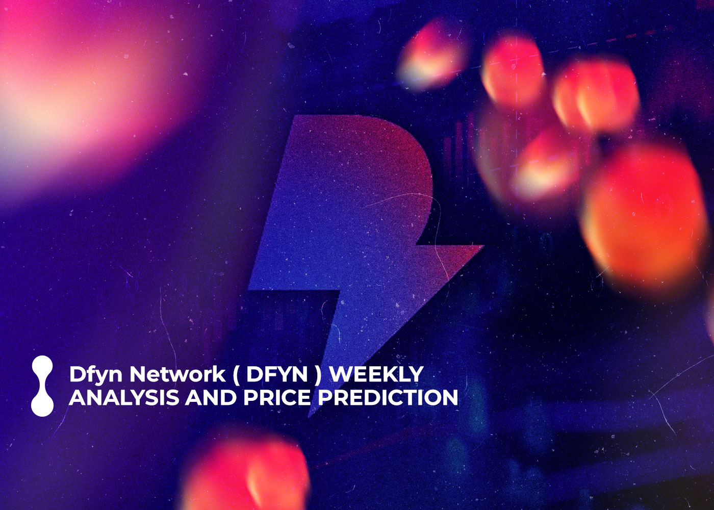 dfyn network dfyn weekly analysis and price prediction 1