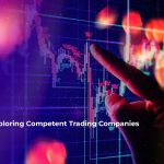 exploring competent trading companies