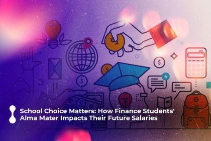 school choice matters how finance students alma mater impacts their future salaries