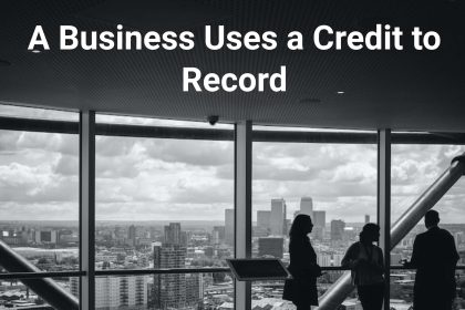 a business uses a credit to record cover